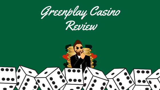 Greenplay Casino Review